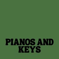 Pianos & Keys